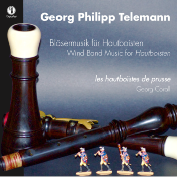 Bläsermusik für Hautboisten - Georg Philipp Telemann