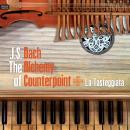 The Alchemy of Counterpoint - J. S. Bach - LA TASTEGGIATA
